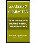 Analizing Character: The New Science Of Judging Men; Misfits in Business, the Home and Social Life!