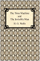 The Time Machine and The Invisible Man