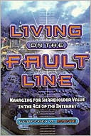 Living on the Fault Line: Managing for Shareholder Value in the Age of the Internet