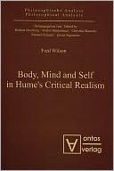 Body, Mind and Self in Hume's Critical Realism: Philosophical Analysis, Vol. 22