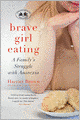Brave Girl Eating: A Family's Struggle with Anorexia