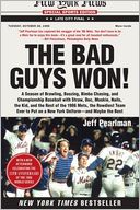 download The Bad Guys Won : A Season of Brawling, Boozing, Bimbo Chasing, and Championship Baseball with Straw, Doc, Mookie, Nails, the Kid, and the Rest of the 1986 Mets, the Rowdiest Team Ever to Put on a New York Uniform--and Maybe the Best book