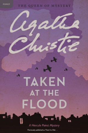 Taken at the Flood (Hercule Poirot Series)