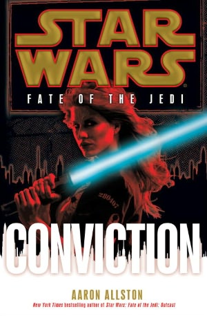 Star Wars Fate of the Jedi #7: Conviction