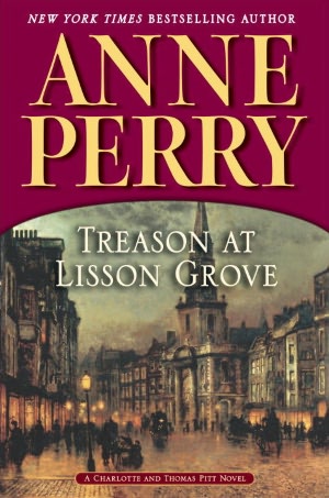 Treason at Lisson Grove (Thomas and Charlotte Pitt Series #26)