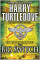 The Big Switch (War That Came Early Series #3)