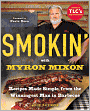 Smokin' with Myron Mixon: Recipes Made Simple, from the Winningest Man in Barbecue
