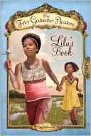 The Fairy Godmother Academy #4: Lilu's Book