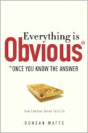 Everything Is Obvious: Once You Know the Answer