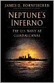 Neptune's Inferno: The U.S. Navy at Guadalcanal