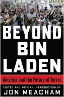 Beyond Bin Laden: America and the Future of Terror