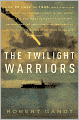 The Twilight Warriors