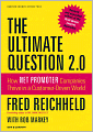 The Ultimate Question 2.0 (Revised and Expanded Edition): How Net Promoter Companies Thrive in a Customer-Driven World