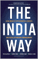 The India Way: How India's Top Business Leaders Are Revolutionizing Management