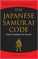 download The Japanese Samurai Code : Classic Strategies for Success book