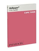 Wallpaper* City Guide Cape Town 2012