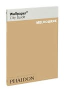 Wallpaper* City Guide Melbourne 2012