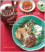 Into the Vietnamese Kitchen: Treasured Foodways, Modern Flavors