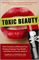 Toxic Beauty: How Cosmetics and Personal Care Products Endanger Your Health