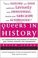 Queers in History: The Comprehensive Encyclopedia of Historical Gays, Lesbians, Bisexuals, and Transgenders