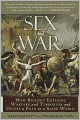 Sex and War: How Biology Explains Warfare and Terrorism and Offers a Path to a Safer World
