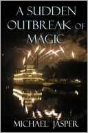 A Sudden Outbreak of Magic