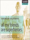 All My Friends Are Superheroes