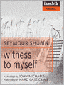Witness to Myself