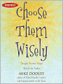Choose Them Wisely: Thoughts Become Things!