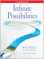 Infinite Possibilities: The Art of Living Your Dreams