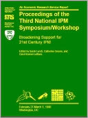Broadening Support for 21st Century IPM: Proceedings of the Third National IPM Symposium/Workshop