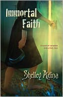 Immortal Faith, a young adult novel of vampires and unholy love