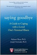 Saying Goodbye: A Guide to Coping with a Loved One's Terminal Illness