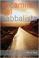 El Camino del Kabbalista: Un manual del usuario de Tecnologia para el Alma