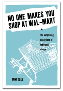 No-One Makes You Shop at Wal-Mart
