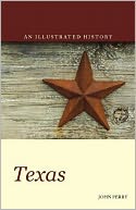 Texas: An Illustrated History