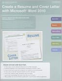 Create a Resume and Cover Letter with Microsoft Word 2010 CourseNotes