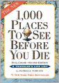 1,000 Places to See Before You Die, 2nd Edition: Completely Revised and Updated with Over 200 New Entries
