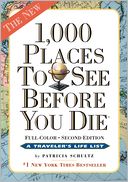 1,000 Places to See Before You Die, 2nd Edition by Patricia Schultz: Book Cover