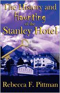 History And Haunting Of The Stanley Hotel