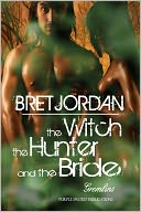 The Witch, the Hunter and the Bride