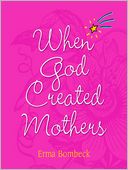 When God Created Mothers