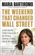 The Weekend That Changed Wall Street: And How the Fallout Is Still Impacting Our World