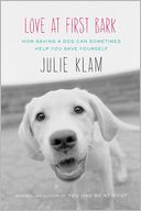 Love at First Bark by Julie Klam: NOOK Book Cover