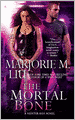 The Mortal Bone (Hunter Kiss Series #4)
