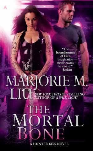 The Mortal Bone (Hunter Kiss Series #4)