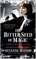 The Bitter Seed of Magic (Spellcrackers Series #3)