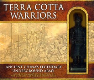 Terra Cotta Warriors Ancient Chinas Legendary Underground Army