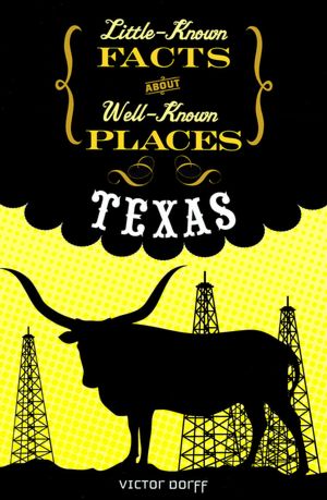 Texas (Little-Known Facts about Well-Known Places)