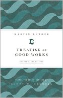 Treatise on Good Works